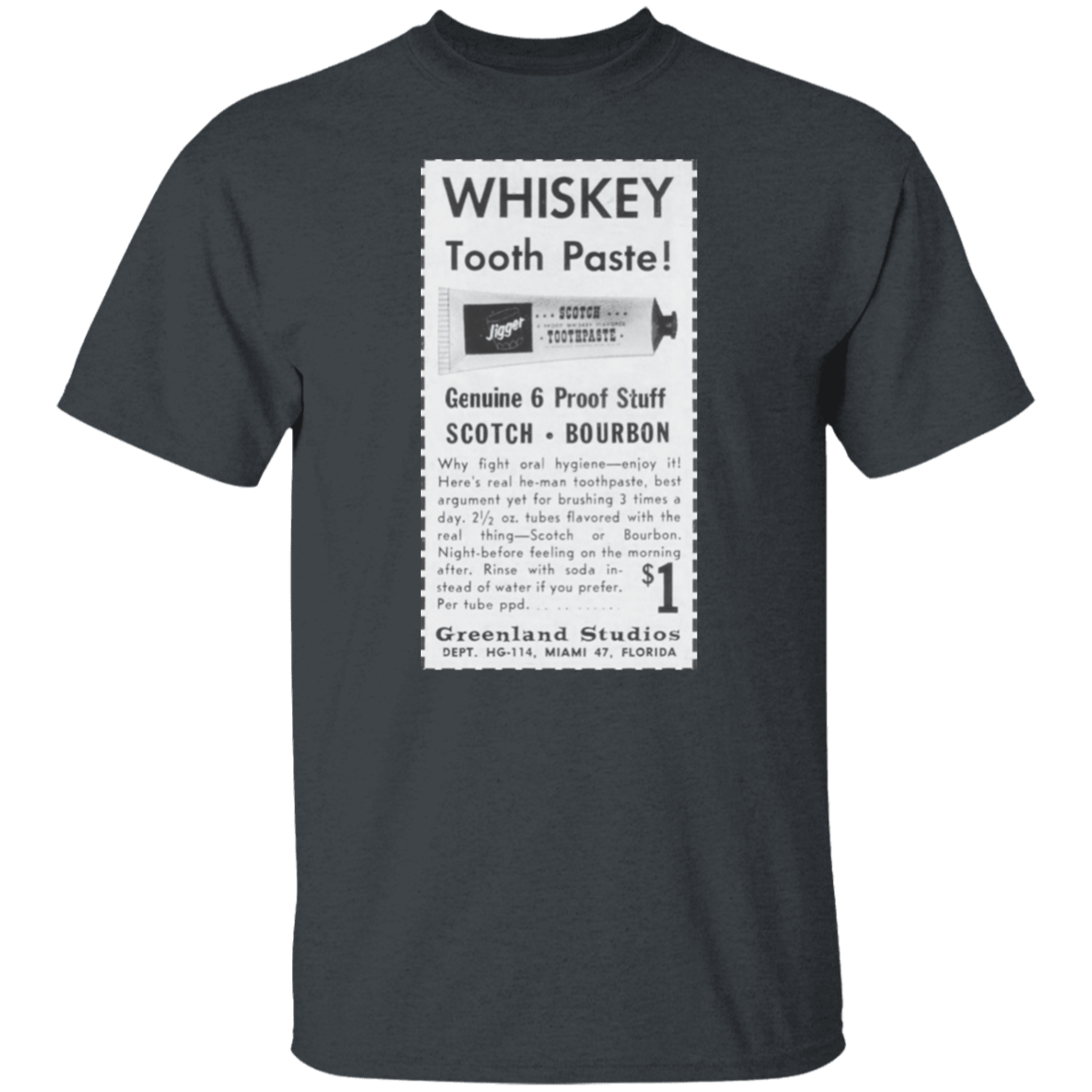 Jigger Whiskey Tooth Paste T-Shirt